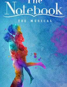 Musical "The Notebook" Sept 19, 2025 $195