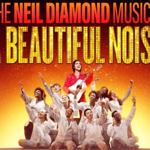 A Beautiful Noise (Neil Diamond) March 17, 2027